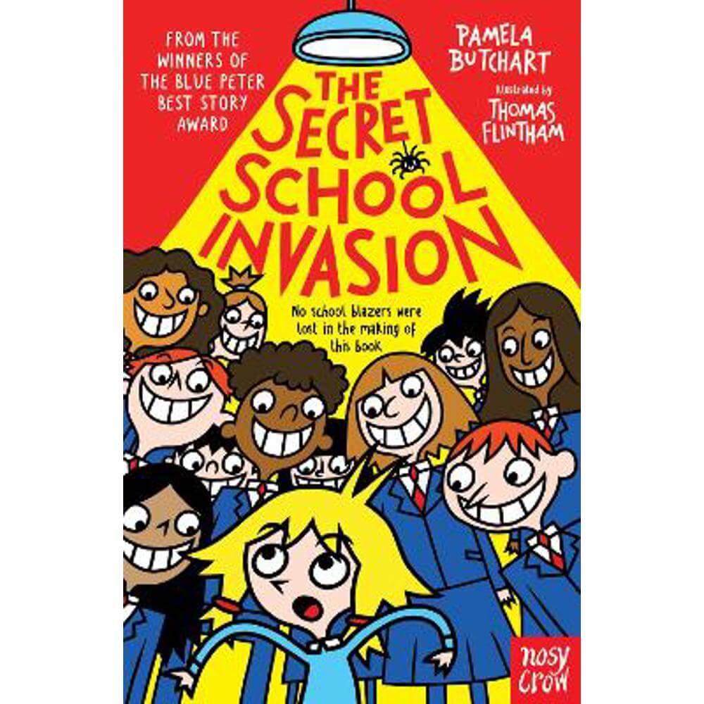The Secret School Invasion (Paperback) - Pamela Butchart